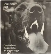 John Stave - John Stave liest Das äußerst Gefährliche an einer Dogge