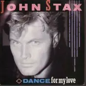 John Stax - Dance For My Love