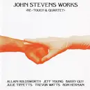 CD - John Stevens Works - >Re-Touch & Quartet<