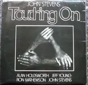 John Stevens - Touching On