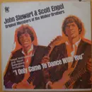 LP - John Stewart & Scott Engel - I Only Came To Dance With You