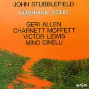 CD - John Stubblefield , Geri Allen , Charnett Moffett , Victor Lewis , Mino Cinelu - Bushman Song