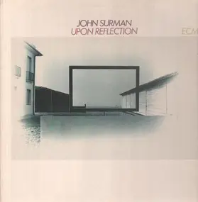 John Surman - Upon Reflection