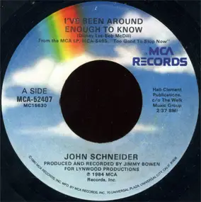 John Schneider - I've Been Around Enough To Know