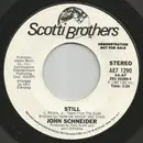 7inch Vinyl Single - John Schneider - Still
