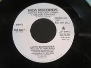 7inch Vinyl Single - John Schneider - You're The Last Thing I Needed Tonight - Green Vinyl