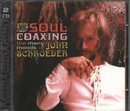 John Schroeder - Soul Coaxing: The Many Moods Of John Schroeder