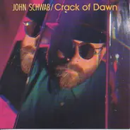 John Schwab - Crack of Dawn