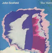 John Scofield - Blue Matter