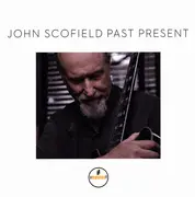 CD - John Scofield - Past Present