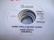 John Scott Sherrill - Some Fools Never Learn