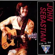John Sebastian - Live On The King Biscuit Flower Hour