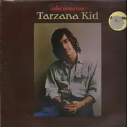 John Sebastian - Tarzana Kid