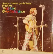 LP - John Sebastian - Cheapo-Cheapo Productions Presents Real Live