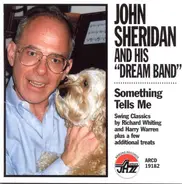 John Sheridan - Something Tells Me