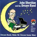 CD - John Sheridan's Dream Band - Make Me Dream Some More