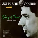 LP - John Shirley-Quirk , Viola Tunnard , Ralph Vaughan Williams - Songs Of Travel And Other Songs - Label Variation