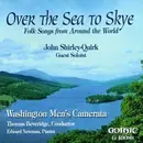 CD - John Shirley-Quirk - Over The Sea To Skye - Folk Songs From Around The World
