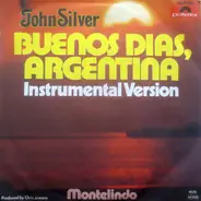 John Silver - Buenos Dias, Argentina (Instrumental Version)