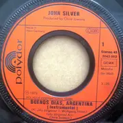 7inch Vinyl Single - John Silver - Buenos Dias, Argentina (Instrumental Version)