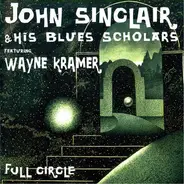 John Sinclair Featuring Wayne Kramer - Full Circle