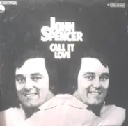 John Spencer - Call It Love
