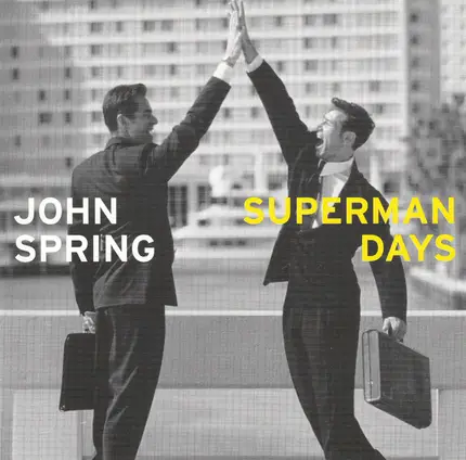 John Spring - Superman Days