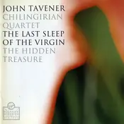 John Tavener - The Last Sleep Of The Virgin / The Hidden Treasure