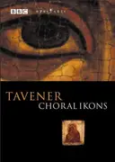DVD - John Tavener - Choral Ikons - Still Sealed