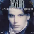 12inch Vinyl Single - John Taylor - I Do What I Do (Theme For 9 1/2 Weeks)
