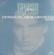 John Taylor - I Do What I Do... (Theme For 9½ Weeks)