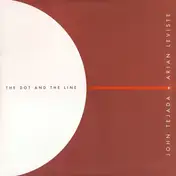 John Tejada - The Dot and the Line