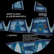 John Tejada & Justin Maxwell - Madness