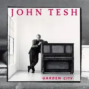 John Tesh - Garden City