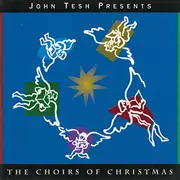 CD - John Tesh - John Tesh Presents The Choirs of Christmas