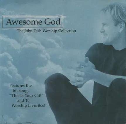 John Tesh - Awesome God - The Josh Tesh Worship Collection