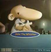 John the Whistler - It's Crazy