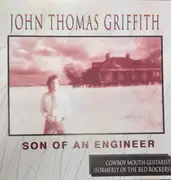 CD - John Thomas Griffith - Son Of An Engineer
