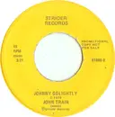 7inch Vinyl Single - John Train - Johnny Golightly