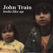John Train - Looks Like Up