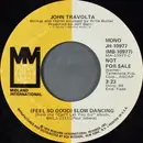 7inch Vinyl Single - John Travolta - (Feel So Good) Slow Dancing