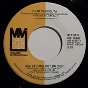 7inch Vinyl Single - John Travolta - All Strung Out On You / Easy Evil - Single