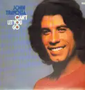 LP - John Travolta - Can't Let You Go