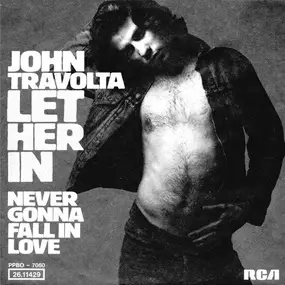 John Travolta - Let Her In / Never Gonna Fall In Love