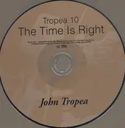 CD - John Tropea - Tropea 10: The Time Is Right