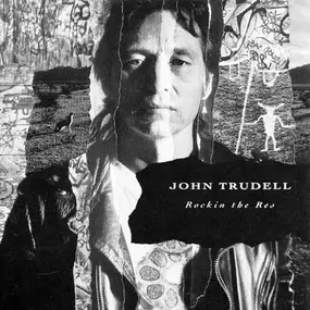 John Trudell - Rockin The Res