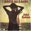 7inch Vinyl Single - John Vallins - I Wrote Me A Song