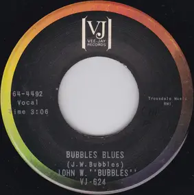 John W. Bubbles - Bubbles Blues / Someone To Watch Over Me