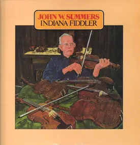 John W. Summers - Indiana Fiddler