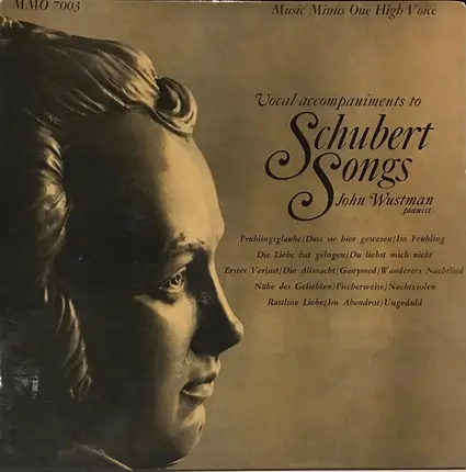 John Wustman - Vocal Accompaniments to Schubert Songs Volume 2 High Voice